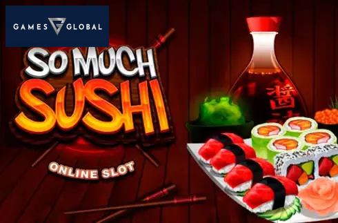 So Much Sushi